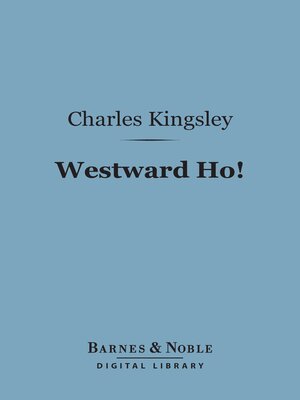 cover image of Westward Ho! (Barnes & Noble Digital Library)